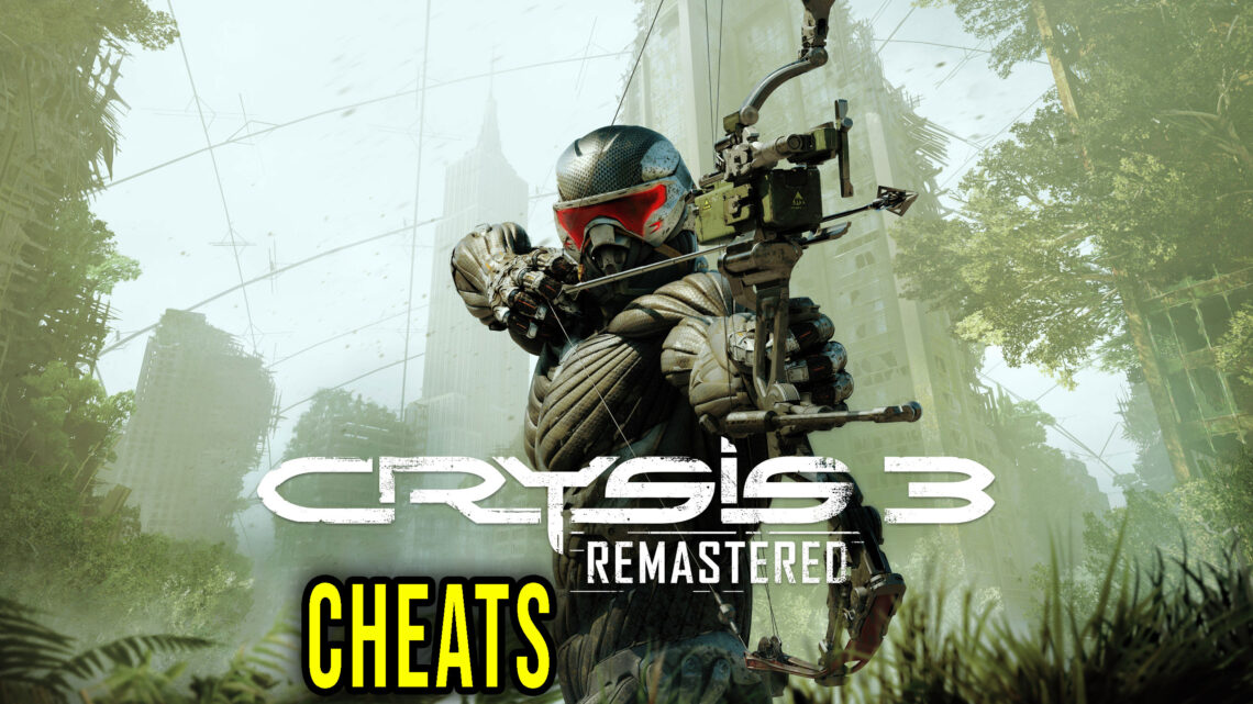 crysis-3-remastered-cheats-1140x641